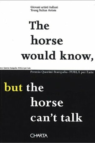 Cover of The Horse Would Know, but the Horse Can't Talk