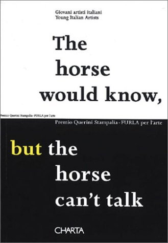 Book cover for The Horse Would Know, but the Horse Can't Talk