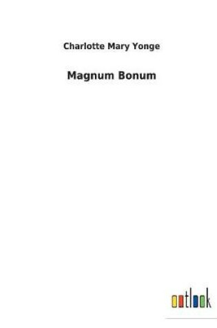 Cover of Magnum Bonum