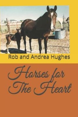 Cover of Horses for The Heart