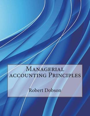 Book cover for Managerial Accounting Principles