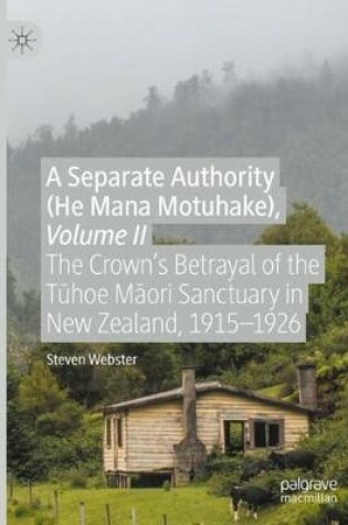Cover of A Separate Authority (He Mana Motuhake), Volume II