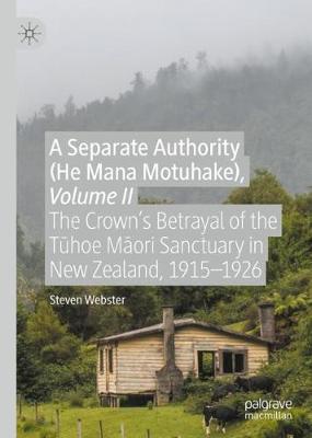 Book cover for A Separate Authority (He Mana Motuhake), Volume II
