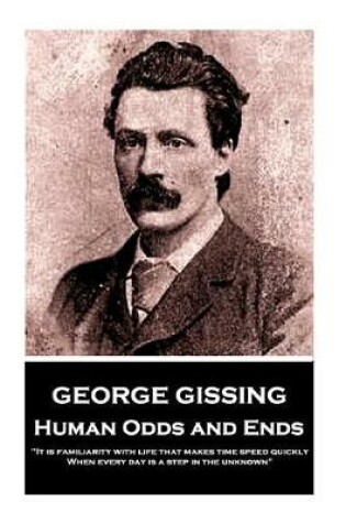 Cover of George Gissing - Human Odds and Ends