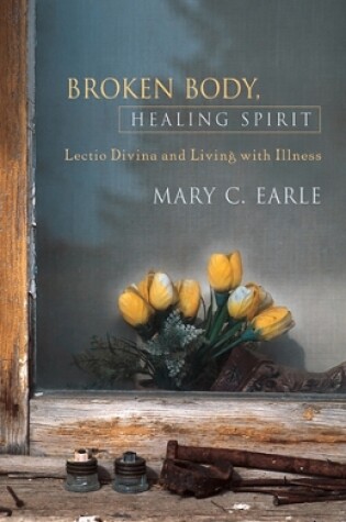 Cover of Broken Body, Healing Spirit