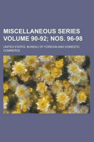 Cover of Miscellaneous Series Volume 90-92; Nos. 96-98