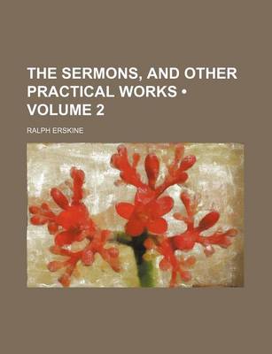 Book cover for The Sermons, and Other Practical Works (Volume 2)