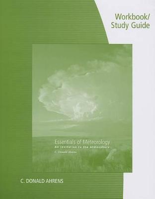 Book cover for Workbook with Study Guide for Ahrens' Essentials of Meteorology: An  Invitation to the Atmosphere, 7th