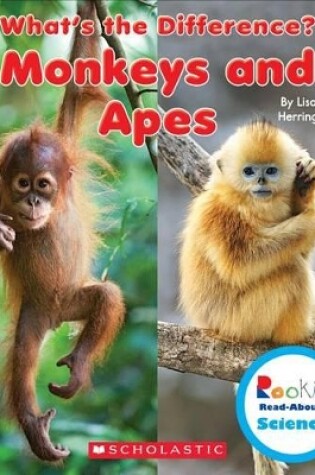 Cover of Monkeys and Apes (Rookie Read-About Science: What's the Difference?) (Library Edition)