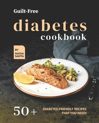 Book cover for Guilt-Free Diabetes Cookbook