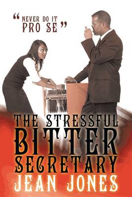 Book cover for The Stressful Bitter Secretary