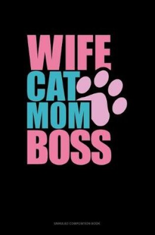 Cover of Wife Cat Mom Boss