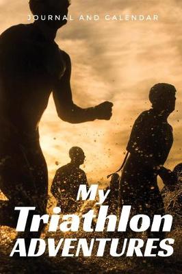 Cover of My Triathlon Adventures