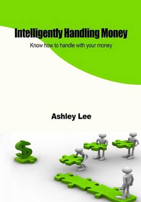 Book cover for Intelligently Handling Money