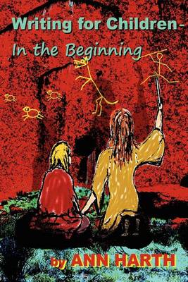 Book cover for Writing for Children - In the Beginning