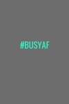 Book cover for #BusyAF