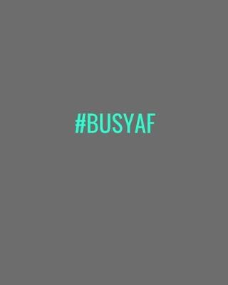 Book cover for #BusyAF