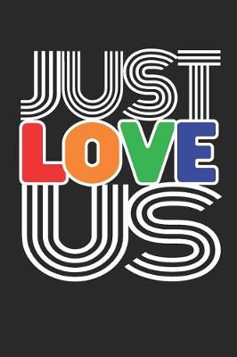 Book cover for Just Love Us