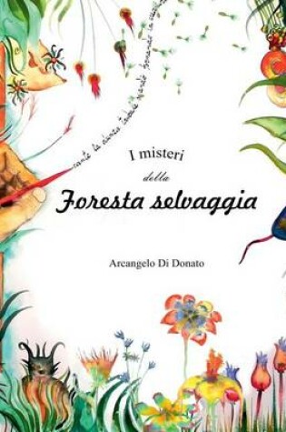 Cover of I Misteri Della Foresta Selvaggia