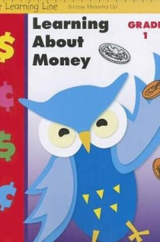 Cover of Learning Line: Learning about Money, Grade 1 Workbook
