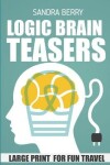 Book cover for Logic Brain Teasers