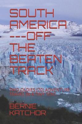 Book cover for South America ---Off the Beaten Track