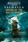 Book cover for Assassin's Creed Valhalla: Sword of the White Horse