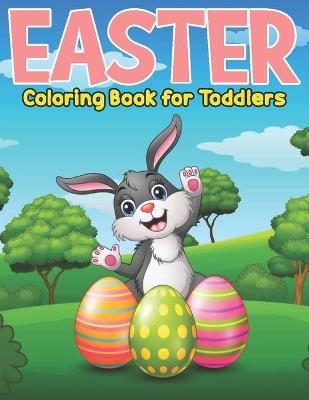 Cover of Easter Coloring Book for Toddlers