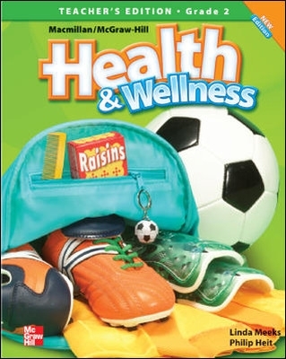 Cover of Macmillan/McGraw-Hill Health & Wellness, Grade 2, Teacher's Edition'