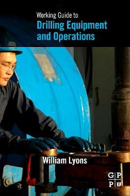 Book cover for Working Guide to Drilling Equipment and Operations