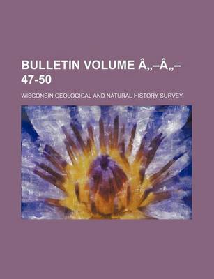 Book cover for Bulletin Volume a -A - 47-50