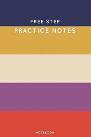 Cover of Free step Practice Notes