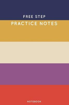 Cover of Free step Practice Notes