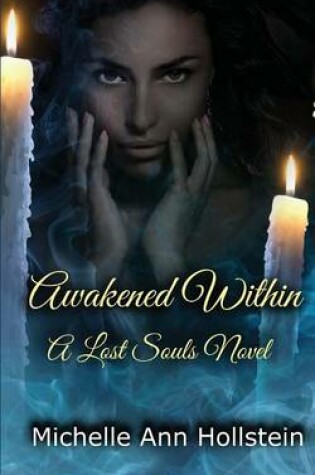 Cover of Awakened Within, a Lost Souls Novel