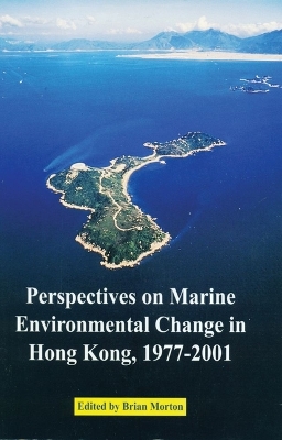 Book cover for Perspectives on Marine Environmental Change in Hong Kong, 1977–2001