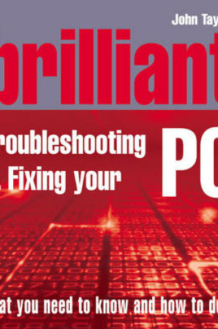 Cover of Brilliant Troubleshooting & Repairing your PC