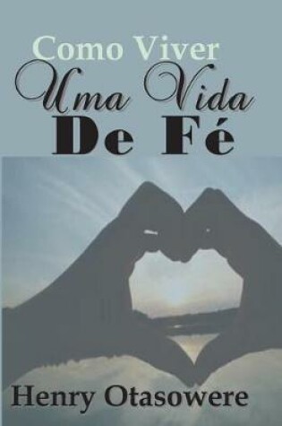 Cover of Como viver uma vida de fe