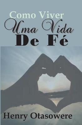 Book cover for Como viver uma vida de fe