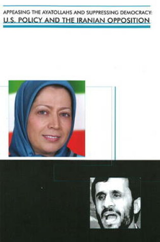 Cover of Appeasing the Ayatollahs and Suppressing Democracy