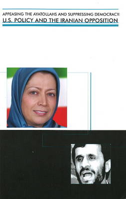 Book cover for Appeasing the Ayatollahs and Suppressing Democracy