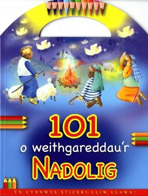 Book cover for 101 o Weithgareddau'r Nadolig
