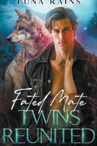 Cover of Fated Mate Twins Reunited