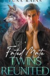 Book cover for Fated Mate Twins Reunited