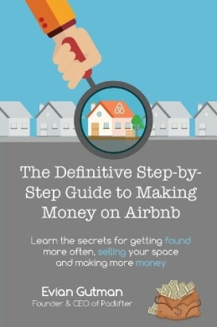 Cover of The Definitive Step-by-Step Guide to Making Money on Airbnb