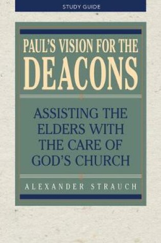 Cover of Paul's Vision for the Deacons