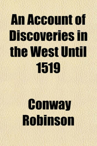 Cover of An Account of Discoveries in the West Until 1519