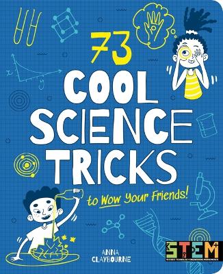 Book cover for 73 Cool Science Tricks to Wow Your Friends!