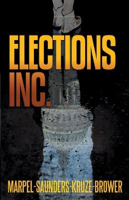 Book cover for Elections, Inc.
