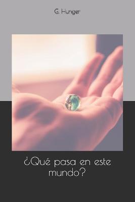 Book cover for Que pasa en este mundo