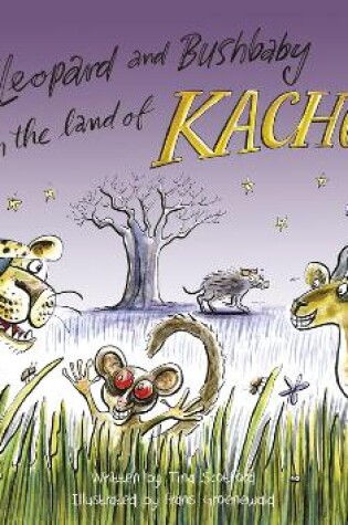 Cover of The leopard and bushbaby in the land of Kachoo